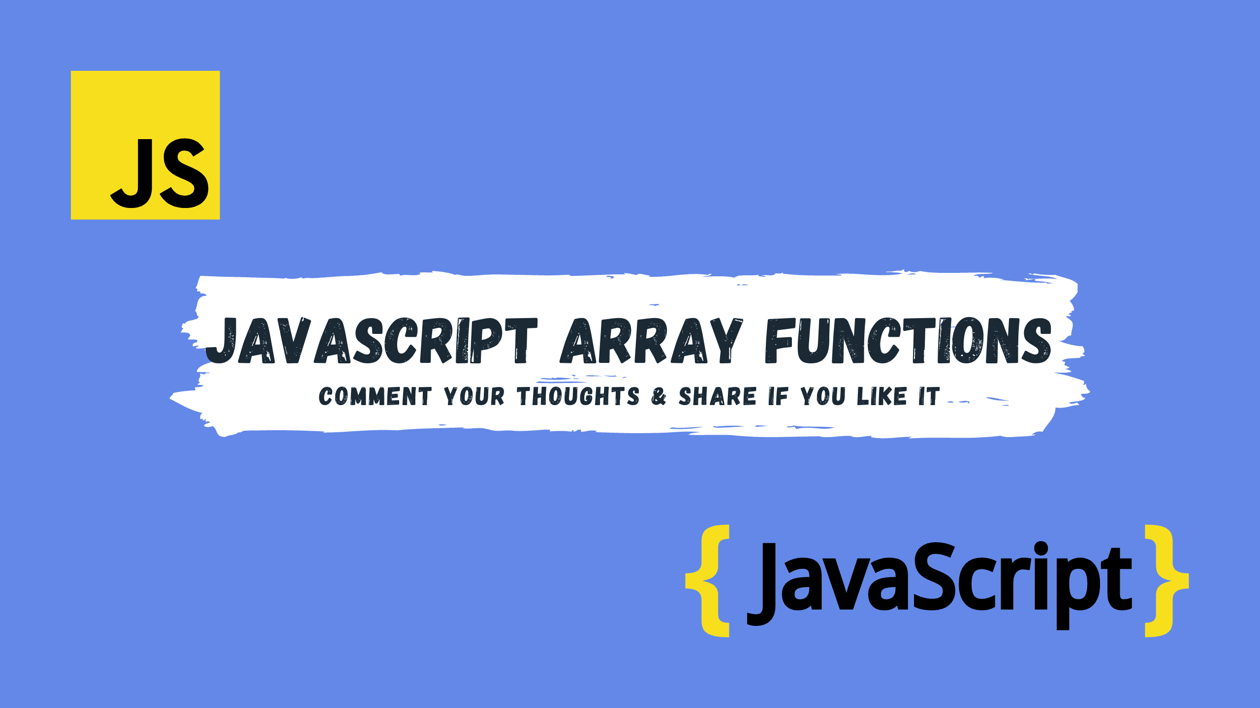 Javascript most useful array functions